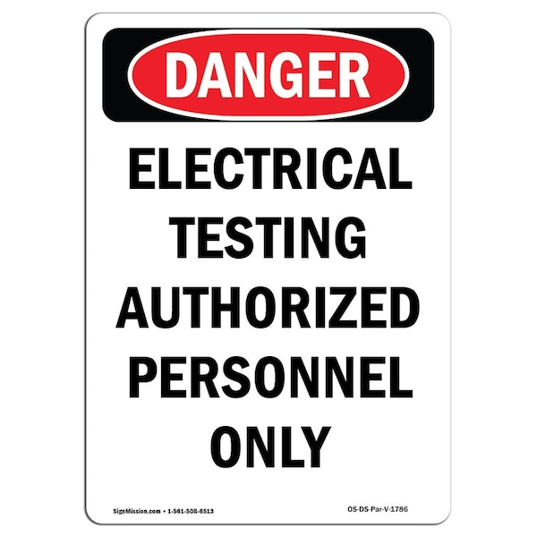 OSHA Sign, 5" Height, Portrait Electrical Testing Authorized Only, Portrait, 10PK